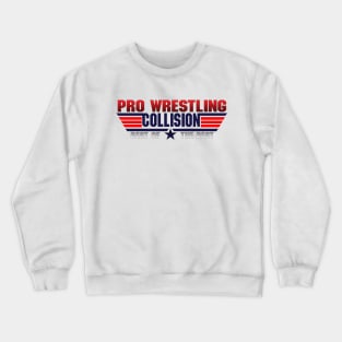 Pro wrestling collision Top Gun Crewneck Sweatshirt